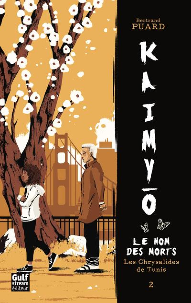 KAIMYO - TOME 2 LES CHRYSALIDES DE TUNIS - VOL02 - PUARD BERTRAND - GULF STREAM