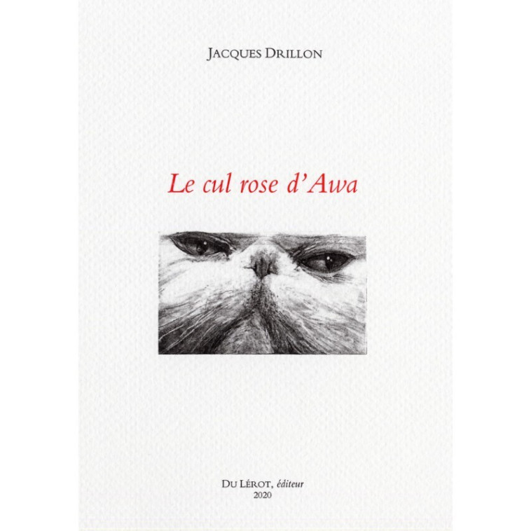 LE CUL ROSE D'AWA -  DRILLON Jacques, Jacques Drillon - LEROT