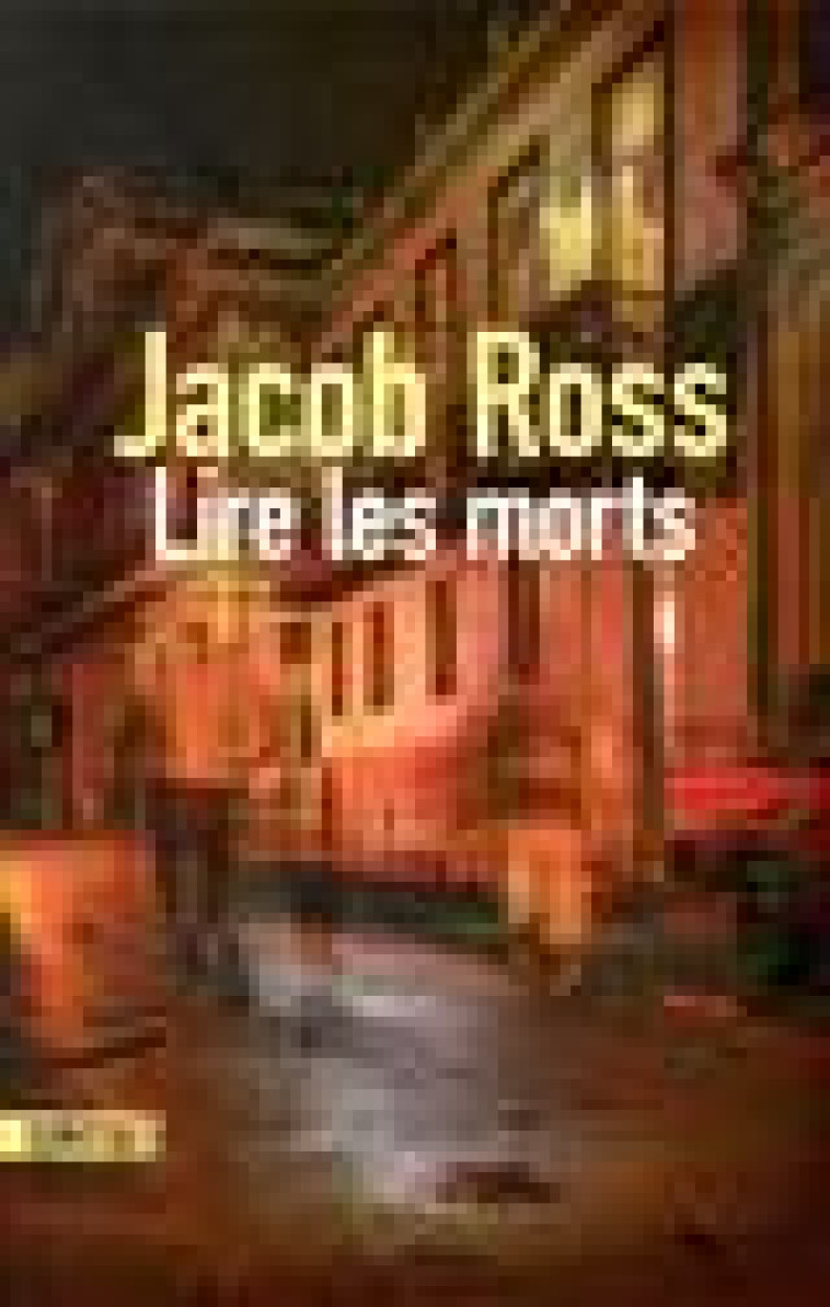 LIRE LES MORTS - ROSS JACOB - SONATINE