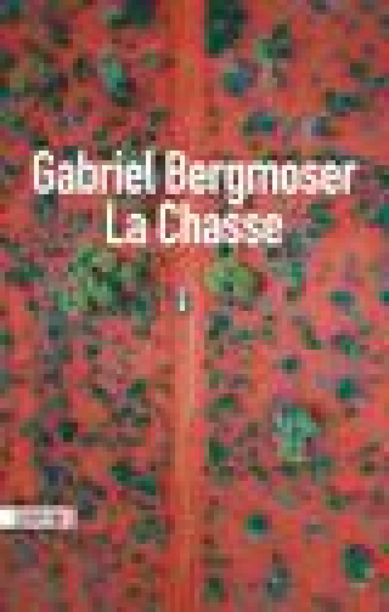 LA CHASSE - BERGMOSER GABRIEL - SONATINE