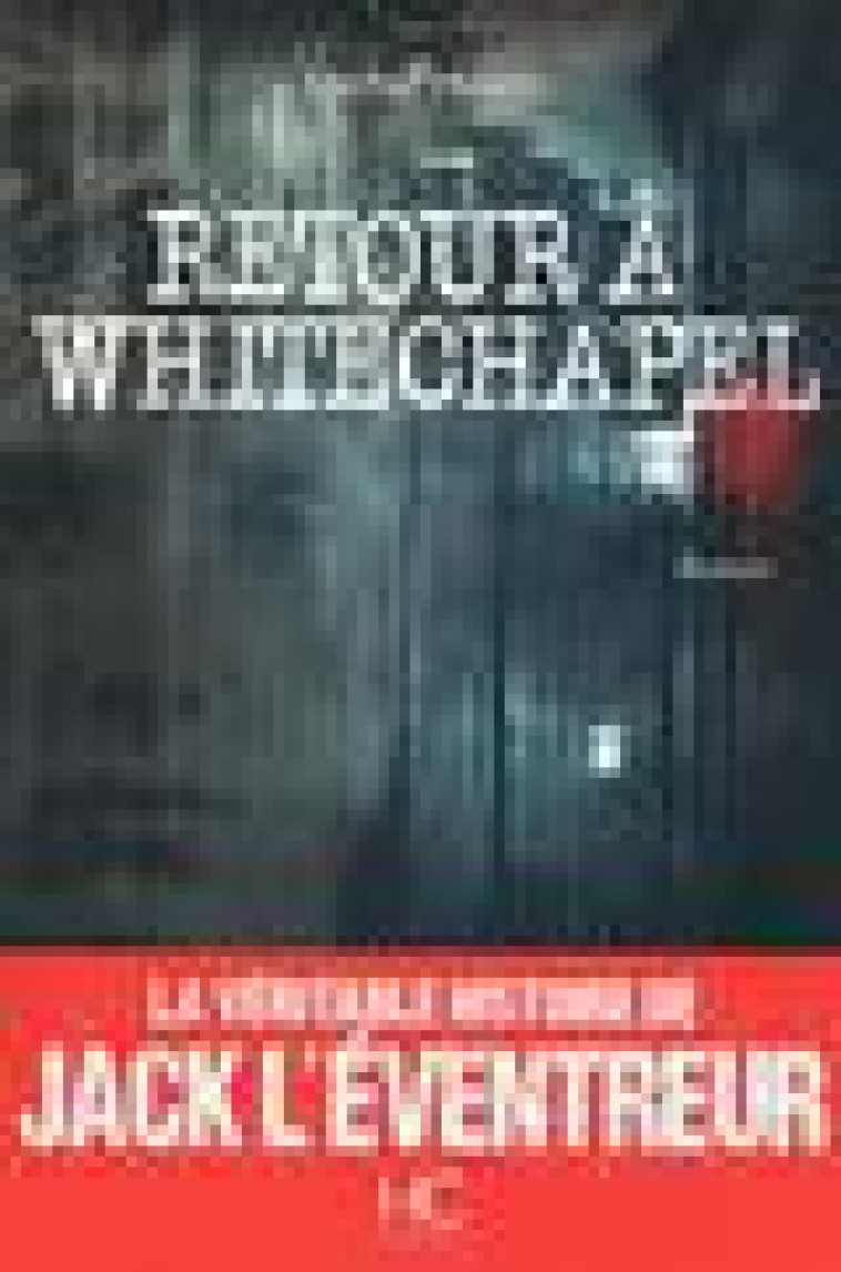 RETOUR A WHITECHAPEL - MOATTI - HC