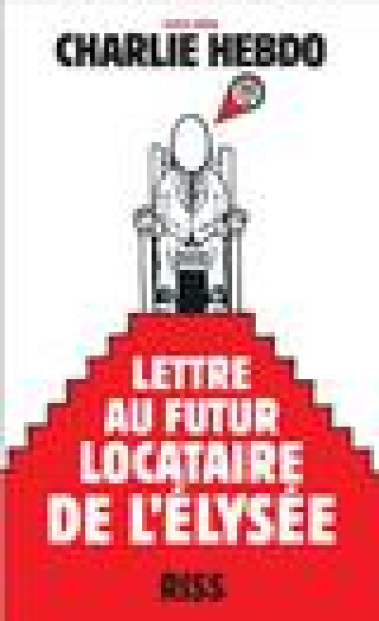 LETTRE AU FUTUR LOCATAIRE DE L-ELYSEE - RISS - ECHAPPES