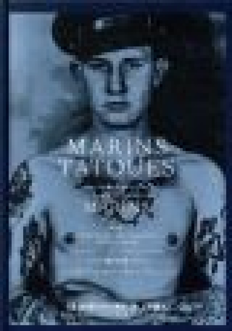 MARINS TATOUES - GUILLON/PIERRAT - la Manufacture de livres