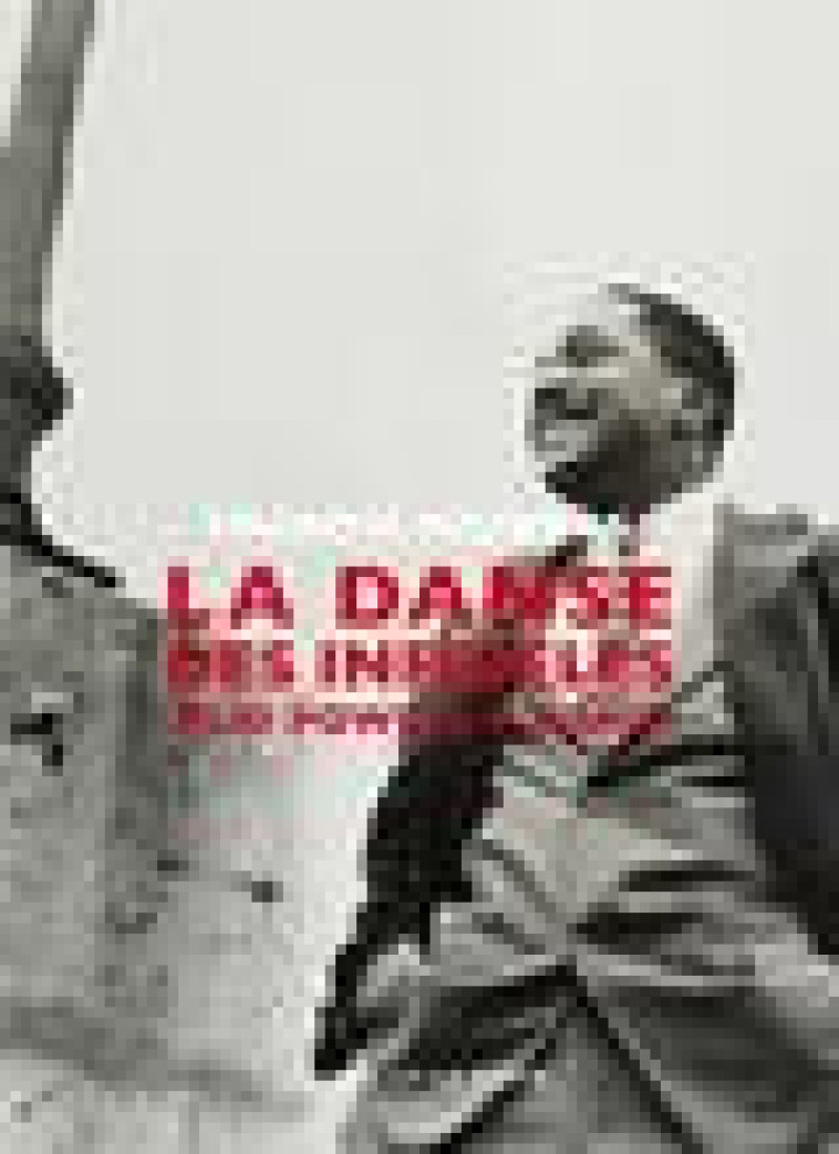 LA DANSE DES INFIDELES - BUD POWELL A PARIS - PAUDRAS FRANCIS - MOT ET LE RESTE