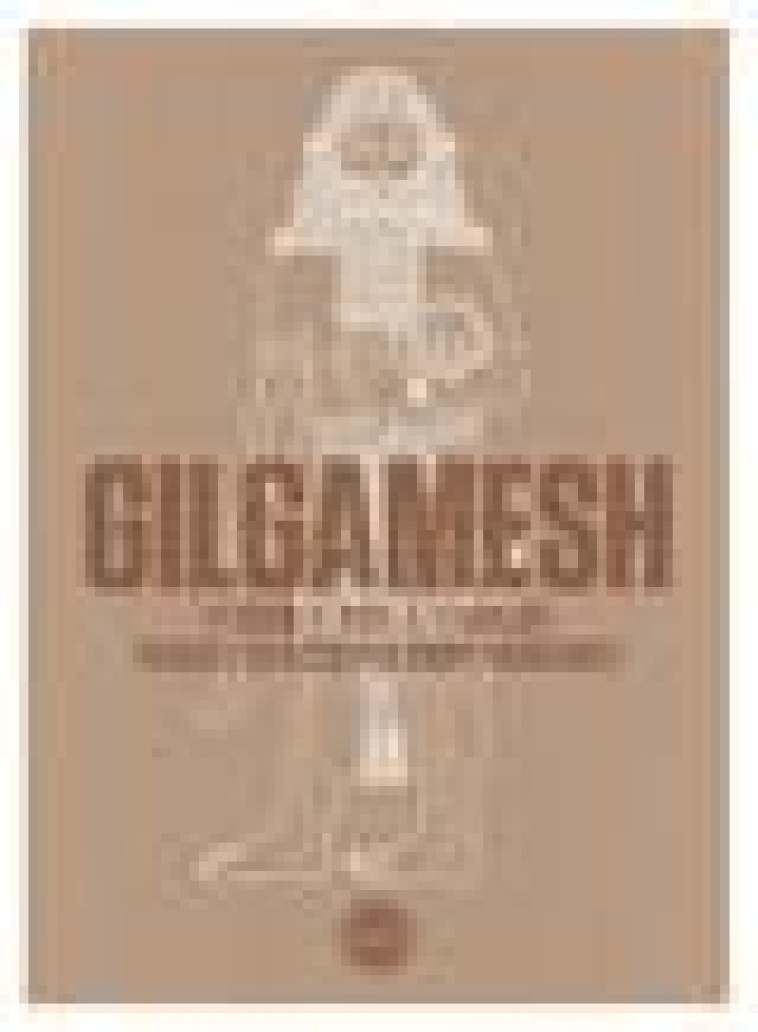 GILGAMESH - ANONYME - INCULTE