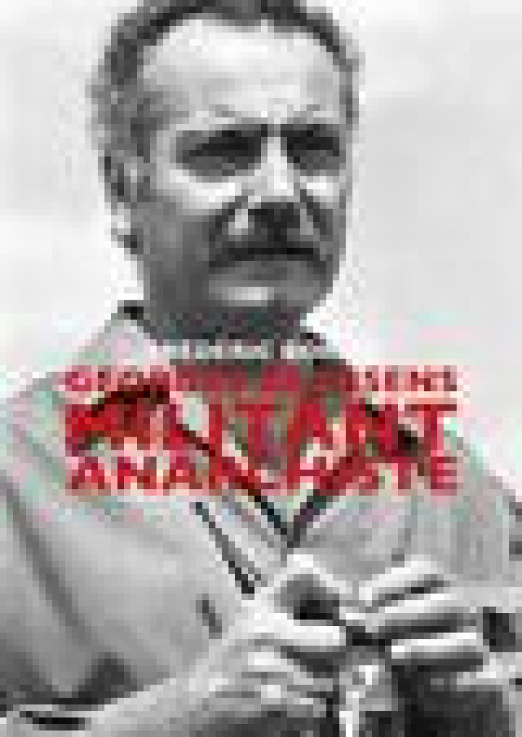 GEORGES BRASSENS - MILITANT ANARCHISTE - BORIES FREDERIC - MOT ET LE RESTE