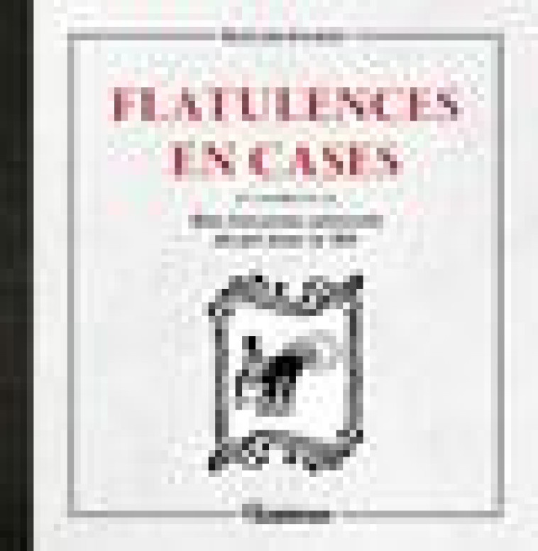 FLATULENCES EN CASES - UNE EVOCATION CULTURELLE DU PET DANS LA BD - JOUBERT/BOUYXOU - DYNAMITE