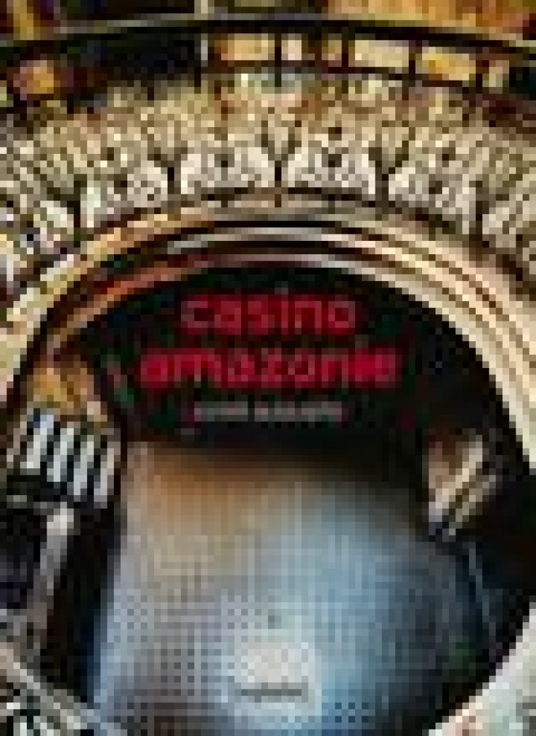 CASINO AMAZONIE - AUGUSTO EDYR - ASPHALTE