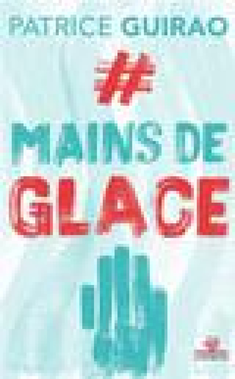 #MAINS DE GLACE - GUIRAO PATRICE - VENT DES ILES