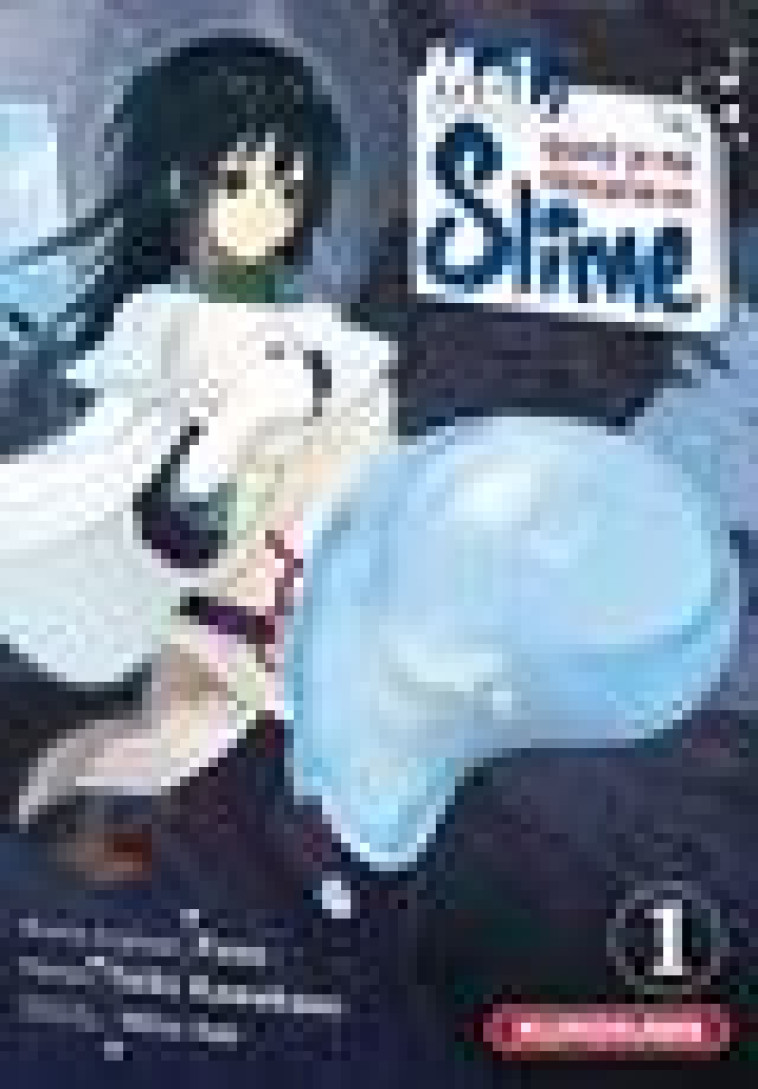 MOI QUAND JE ME REINCARNE EN SLIME - MOI, QUAND JE ME REINCARNE EN SLIME - TOME 1 - VOL01 - KAWAKAMI/FUSE - Kurokawa