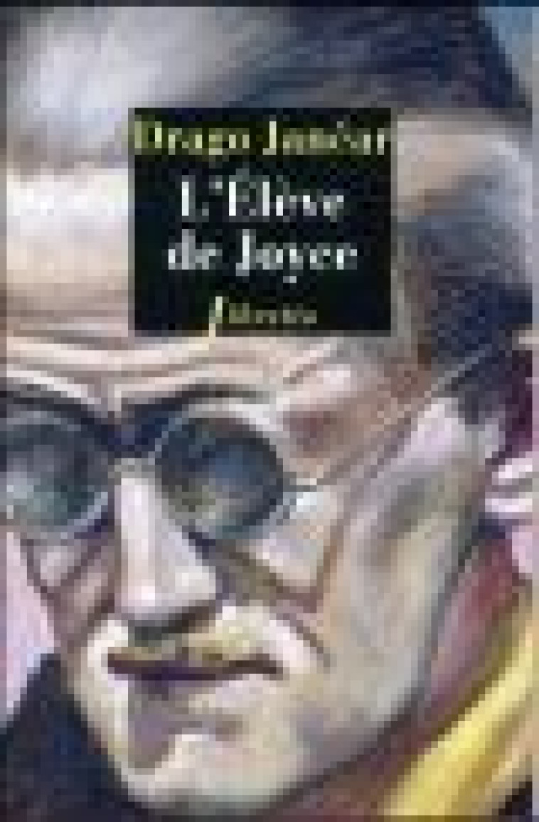 L-ELEVE DE JOYCE - JANCAR DRAGO - LIBRETTO