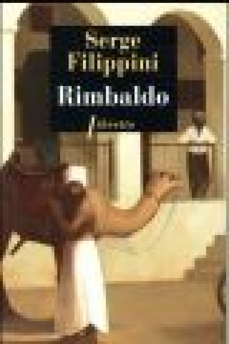 RIMBALDO - FILIPPINI SERGE - LIBRETTO