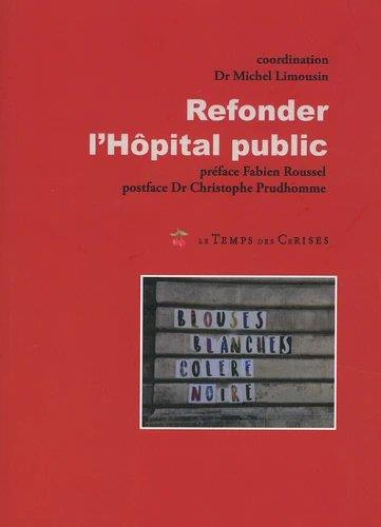 REFONDER L-HOPITAL PUBLIC - LIMOUSIN/ROUSSEL - TEMPS CERISES