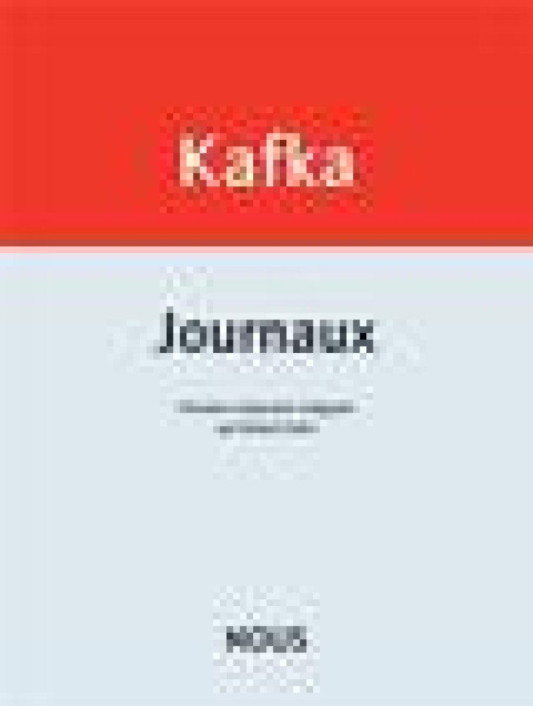 JOURNAUX - KAFKA FRANZ - NOUS