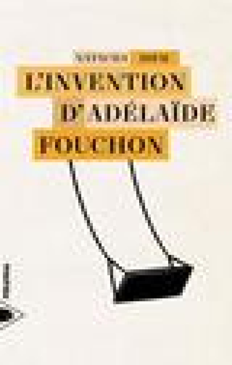 L INVENTION D-ADELAIDE FOUCHON - DIEM NATACHA - PIRANHA