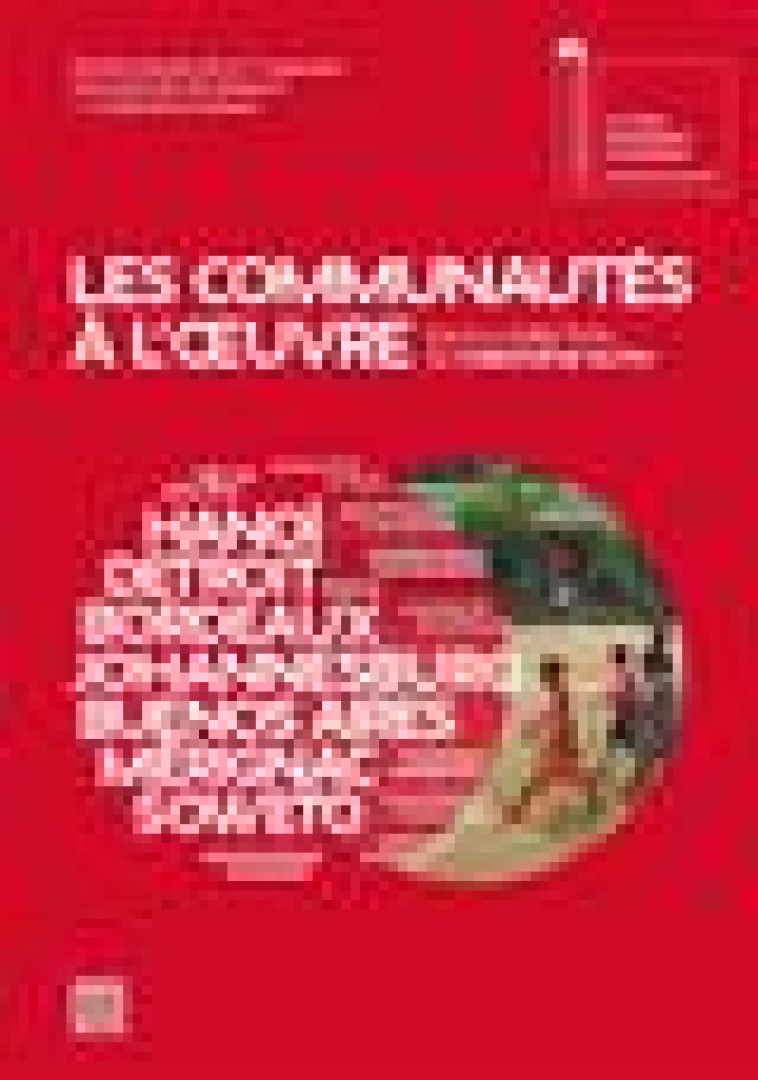 LES COMMUNAUTES A L-OEUVRE - HUTIN CHRISTOPHE - LA DECOUVERTE