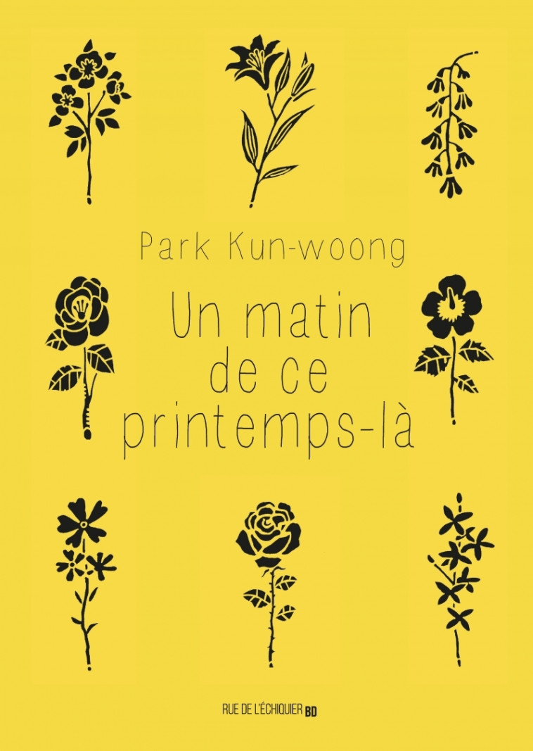 Un matin de ce printemps-là - KUN-WOONG PARK, Yeong-Hee Lim - RUE ECHIQUIER