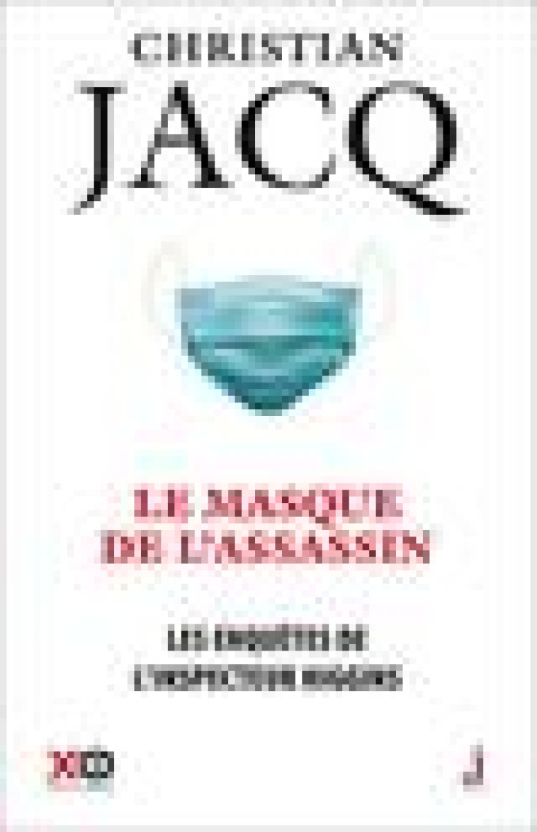 LES ENQUETES DE L-INSPECTEUR HIGGINS - TOME 41 LE MASQUE DE L-ASSASSIN - VOL41 - JACQ CHRISTIAN - XO