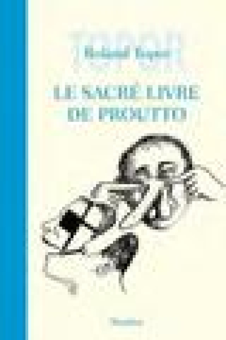 LE SACRE LIVRE DE PROUTTO - TOPOR ROLAND - WOMBAT