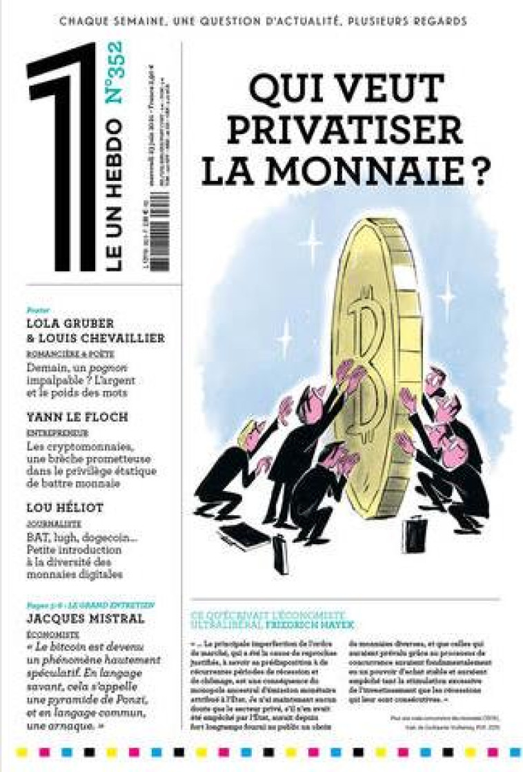 LE 1 HEBDO - NUMERO 352 QUI VEUT PRIVATISER LA MONNAIE ? - COLLECTIF - NC