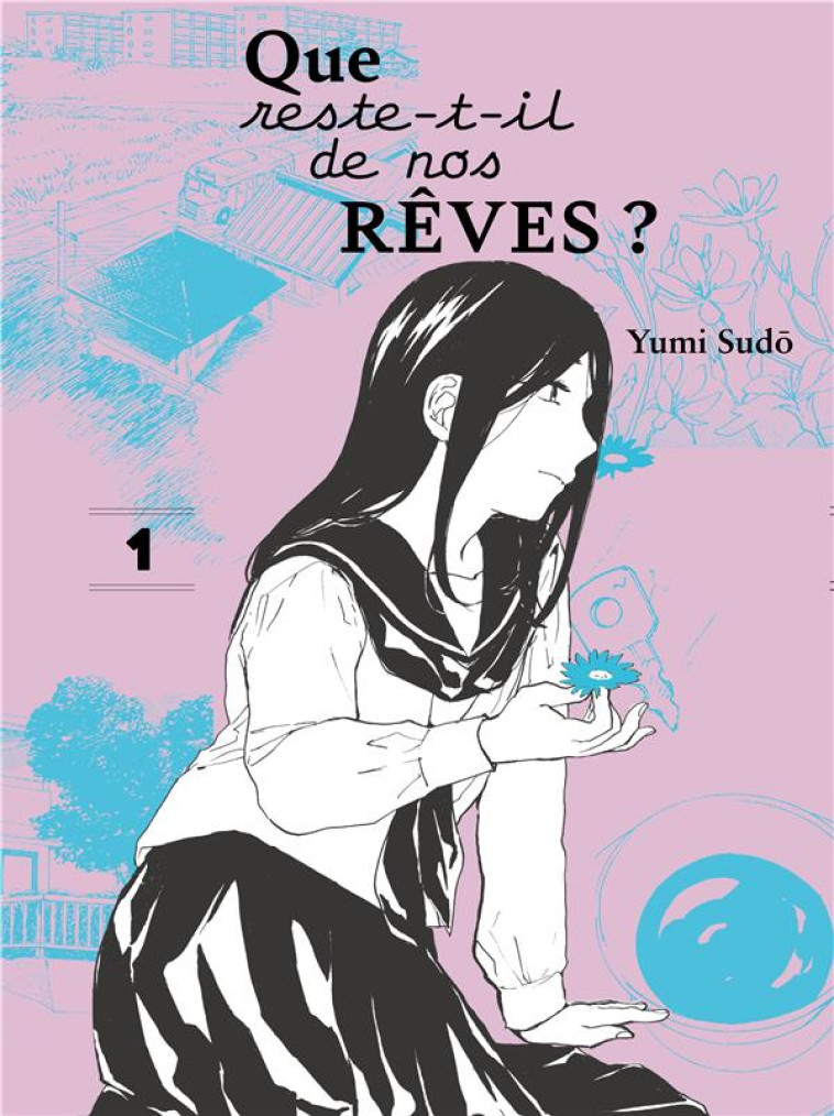 QUE RESTE-T-IL DE NOS REVES ? - TOME 1 - SUDO YUMI - ATELIER AKATOMB