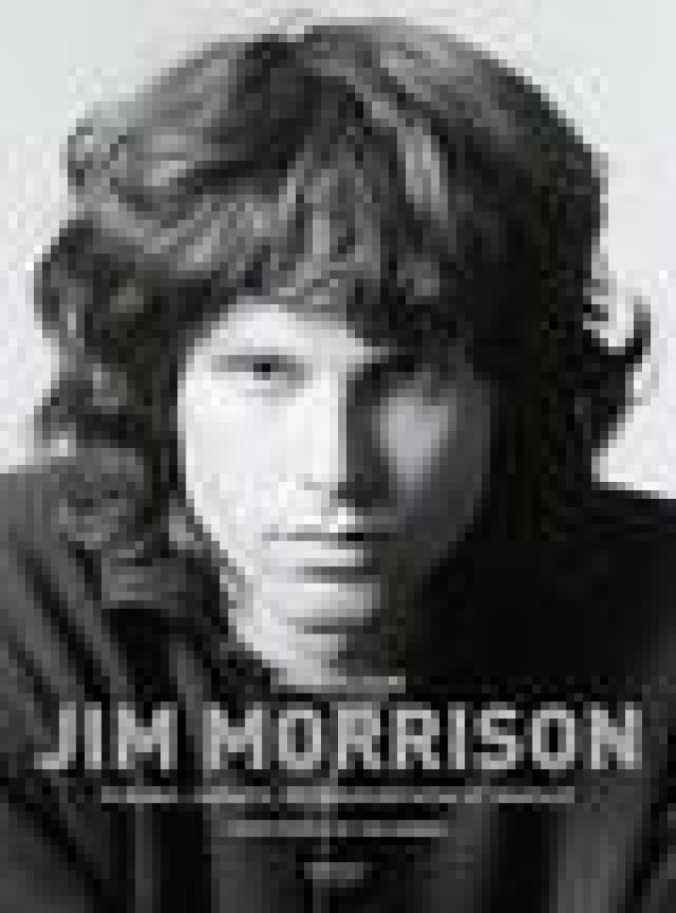 ANTHOLOGIE JIM MORRISON - POEMES, CARNETS, RETRANSCRIPTIONS ET PAROLES - MORRISON/ROBBINS - MASSOT EDITION