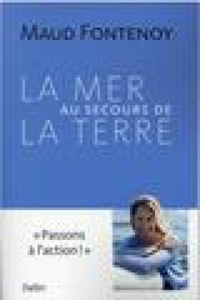 LA MER AU SECOURS DE LA TERRE - FONTENOY/JOBARD - DORLING KINDERS