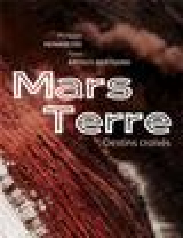 MARS TERRE - DESTINS CROISES - HENAREJOS - DORLING KINDERS