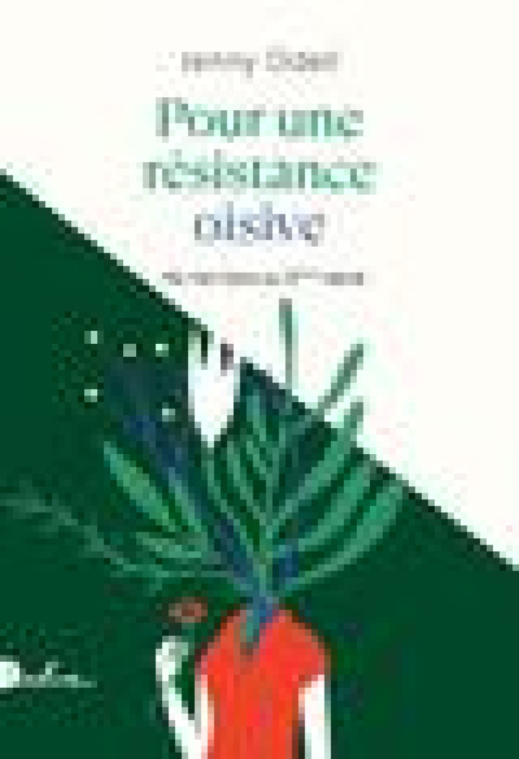 POUR UNE RESISTANCE OISIVE - NE RIEN FAIRE AU XXIE SIECLE - ODELL JENNY - BOOKS ON DEMAND