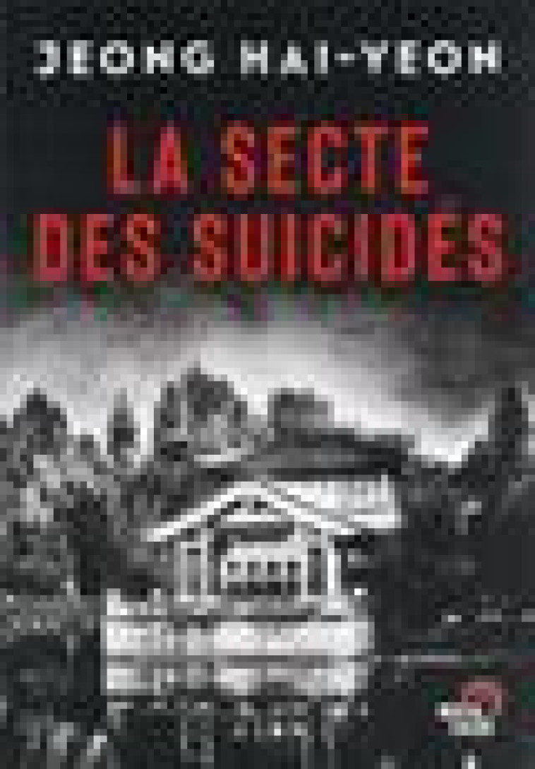 LA SECTE DES SUICIDES - HAI-YEON JEONG - BLACKLEPHANT