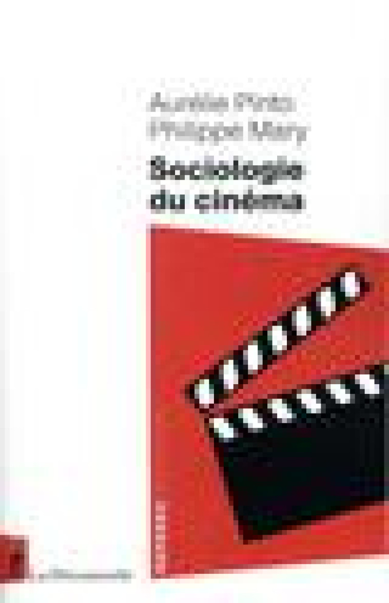 SOCIOLOGIE DU CINEMA - PINTO/MARY - LA DECOUVERTE