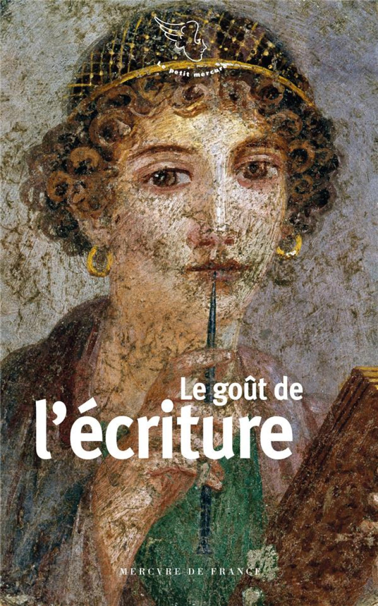 LE GOUT DE L-ECRITURE - COLLECTIF - MERCURE DE FRAN