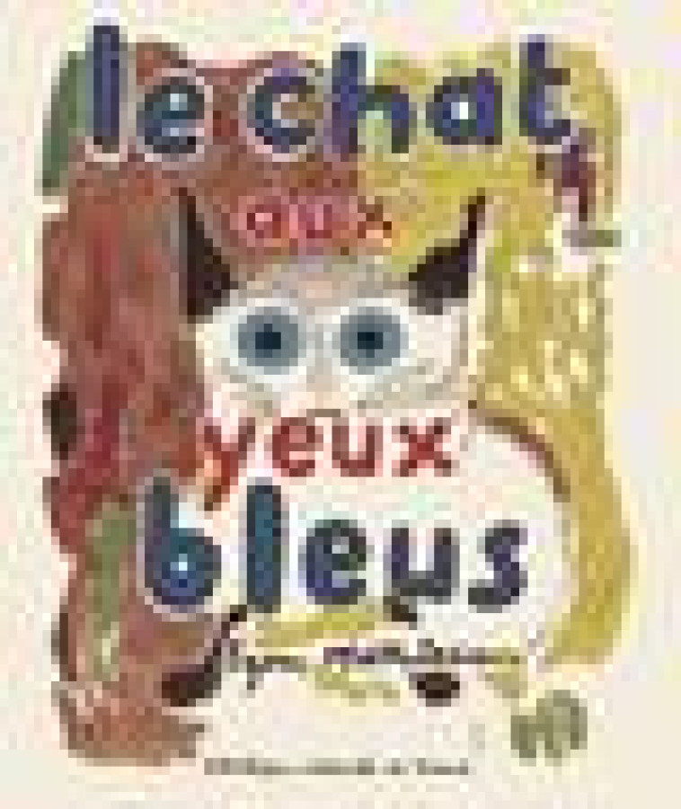 LE CHAT AUX YEUX BLEUS - MATHIESEN EGON - CTHS EDITION