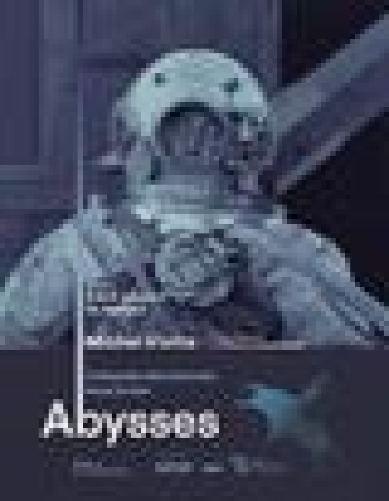 ABYSSES - L-ODYSSEE DES HOMMES SOUS LA MER - DUFOURNEAUD/VIOTTE - MARTINIERE BL