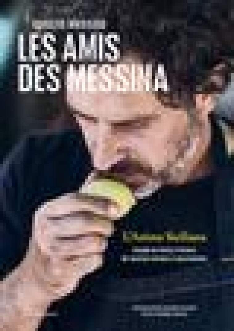 LES AMIS DES MESSINA - L-AME SICILIENNE - MESSINA/TOINARD - MARTINIERE BL