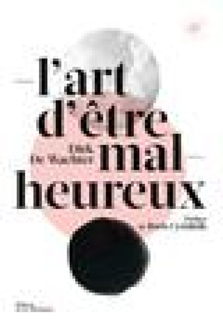 L-ART D-ETRE MALHEUREUX - DE WACHTER/CYRULNIK - MARTINIERE BL