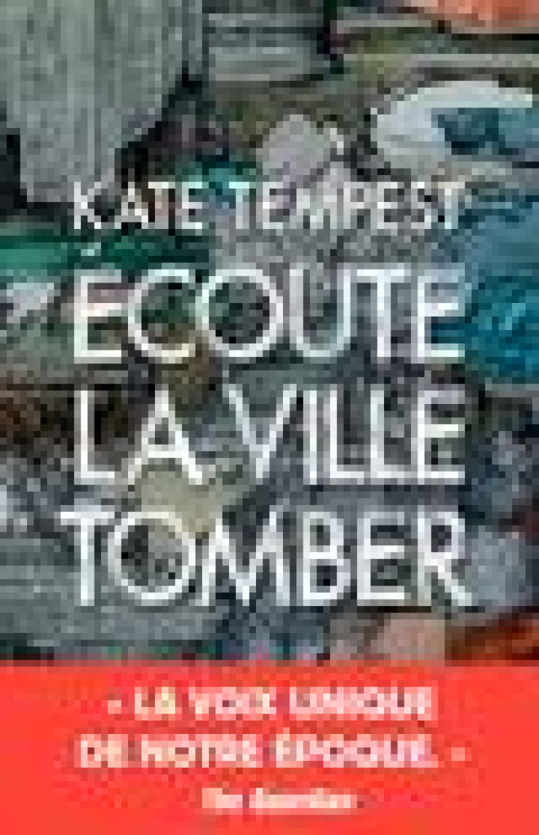 ECOUTE LA VILLE TOMBER - TEMPEST KATE - Rivages