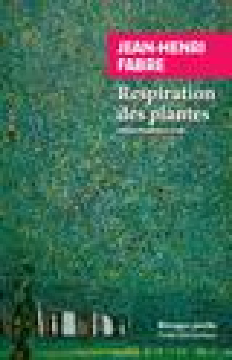 RESPIRATION DES PLANTES - FABRE/COCCIA - Rivages