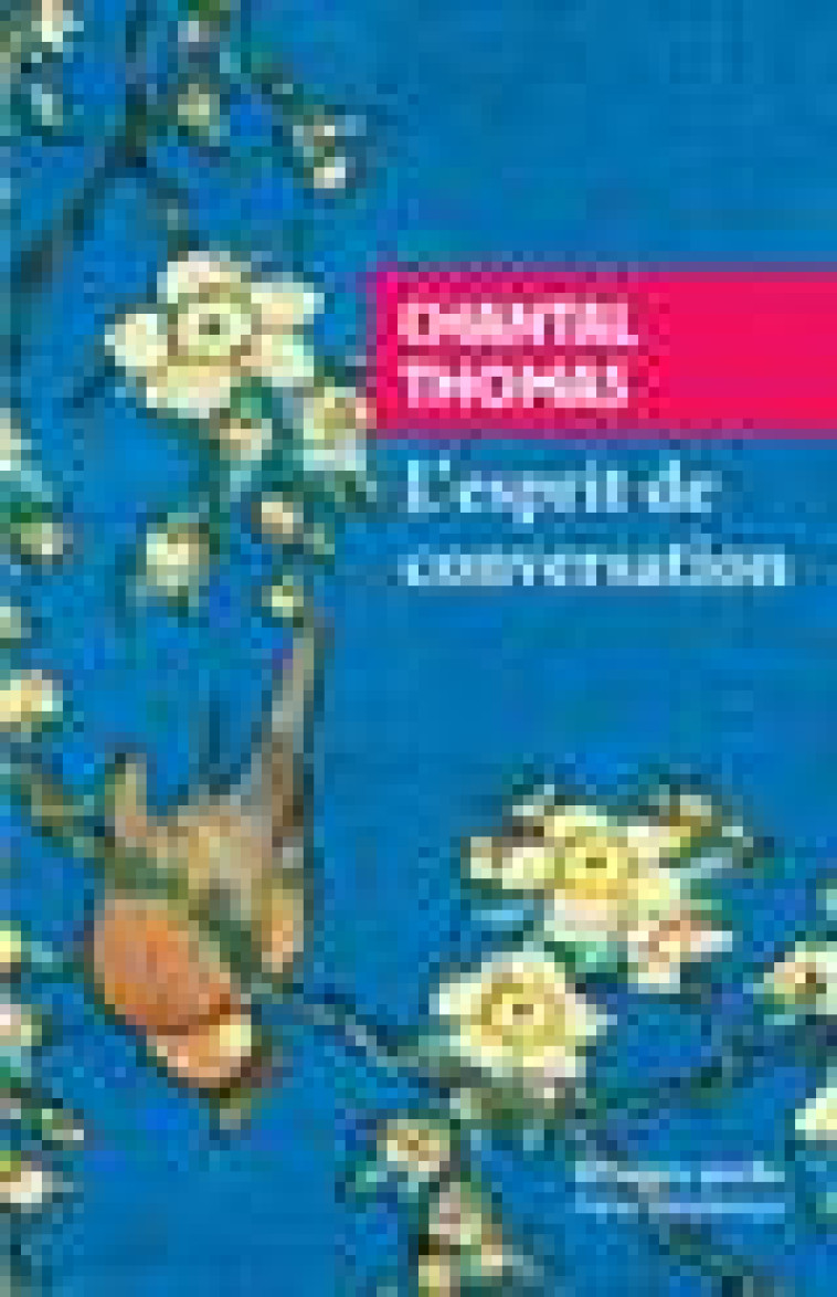 L-ESPRIT DE CONVERSATION - THOMAS CHANTAL - Rivages