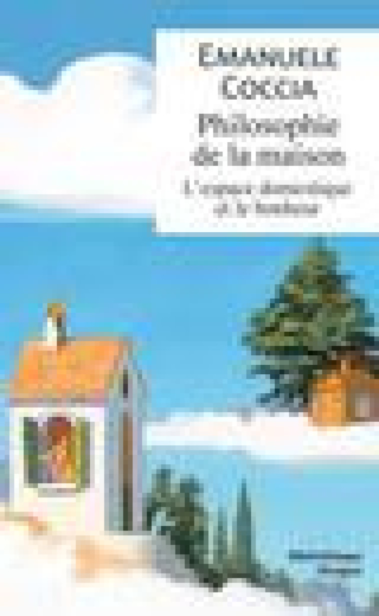 PHILOSOPHIE DE LA MAISON - COCCIA EMANUELE - Rivages