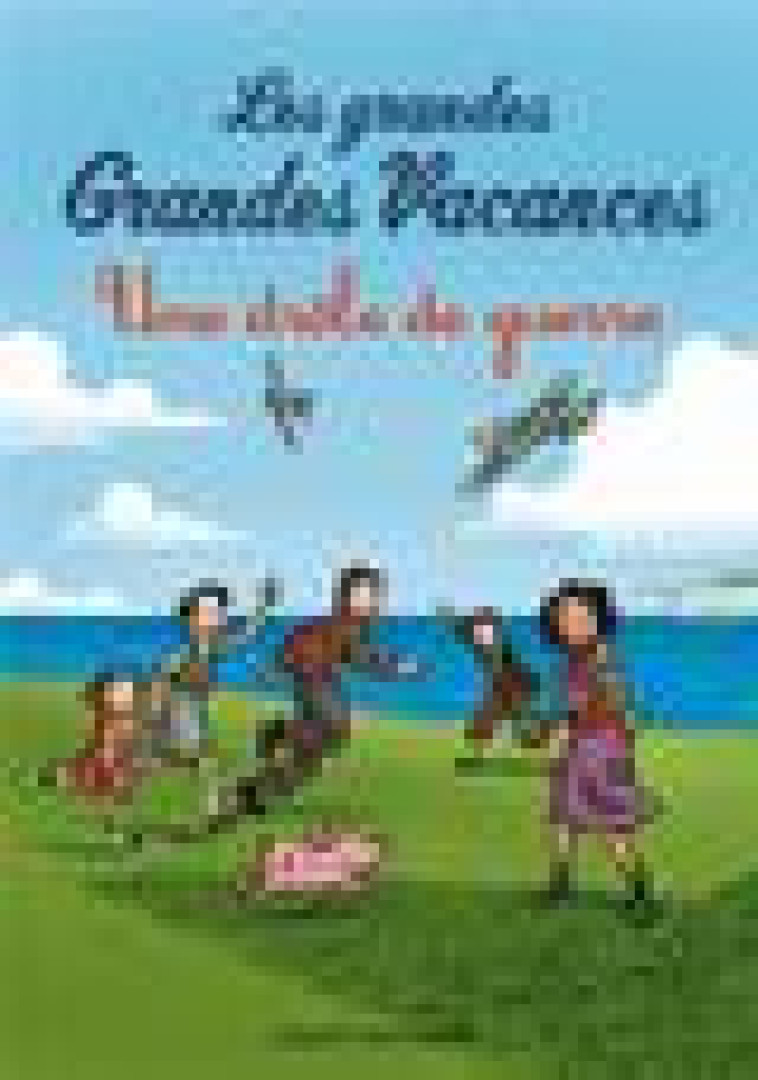 LES GRANDES GRANDES VACANCES, TOME 01 - UNE DROLE DE GUERRE - LEYDIER/BRAVO - Bayard Jeunesse