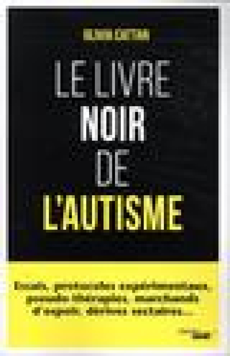 LE LIVRE NOIR DE L-AUTISME - CATTAN/PACHOUD - LE CHERCHE MIDI