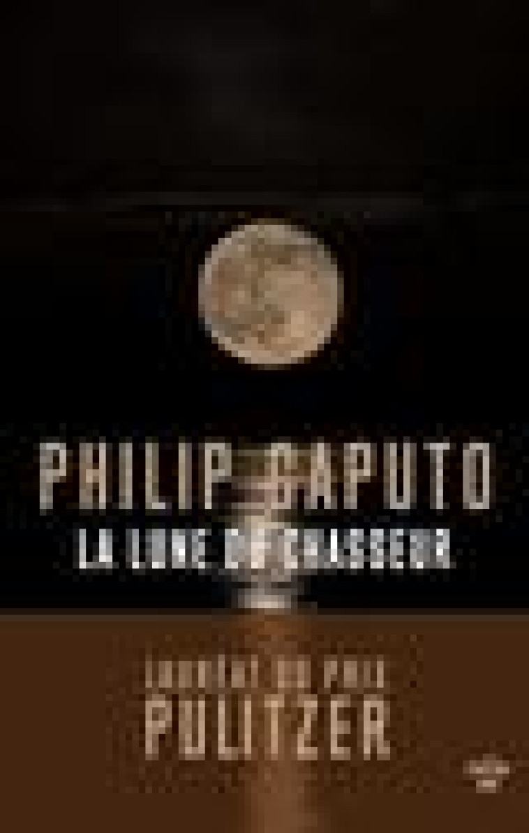 LA LUNE DU CHASSEUR - CAPUTO PHILIP - LE CHERCHE MIDI