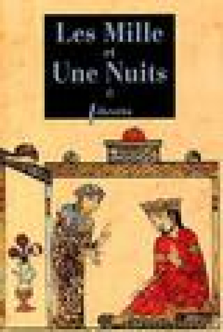 LES MILLE ET UNE NUITS T1 - VOL01 - DAMES INSIGNES ET SERVITEURS GALANTS - ANONYME - LIBRETTO