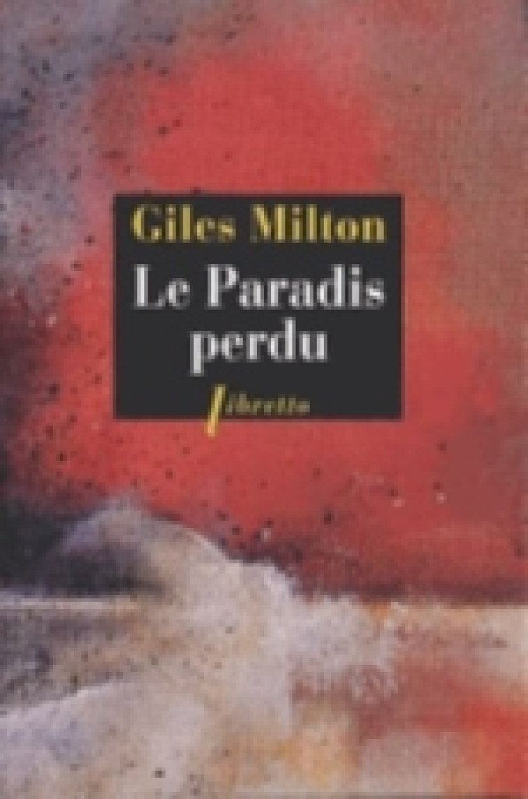 LE PARADIS PERDU - MILTON GILES - Libretto