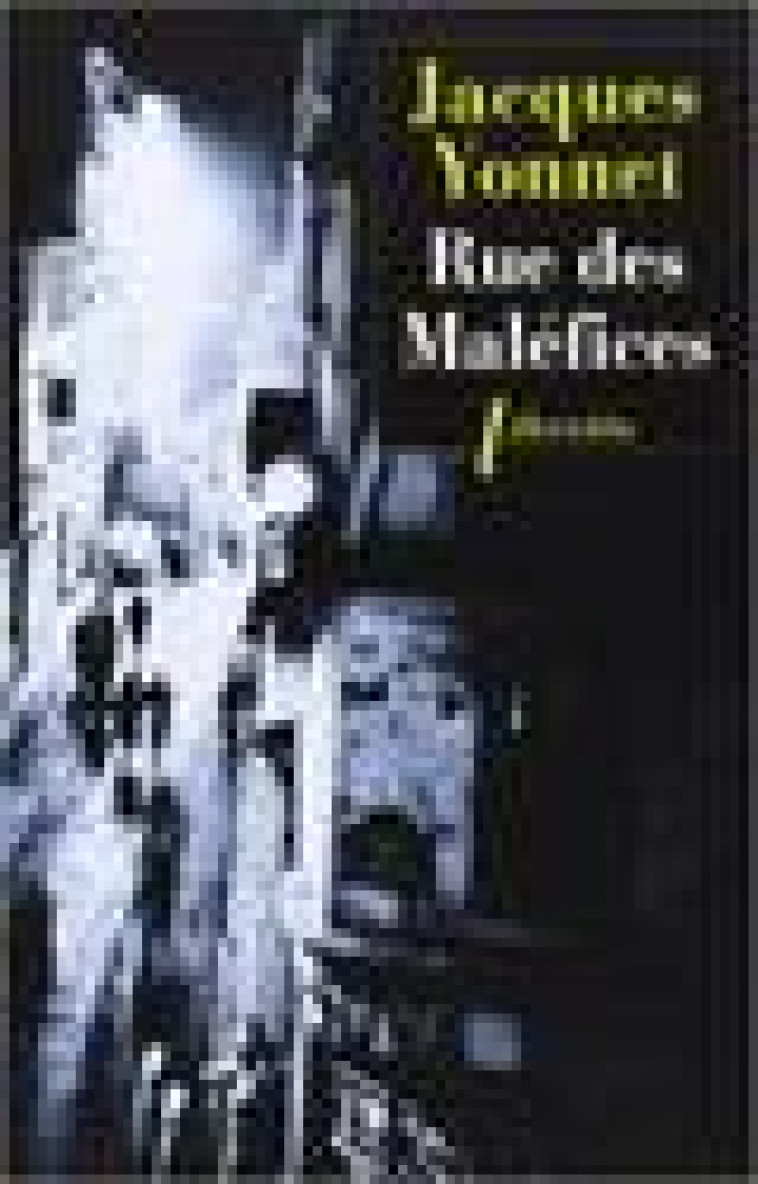 RUE DES MALEFICES - YONNET JACQUES - Libretto