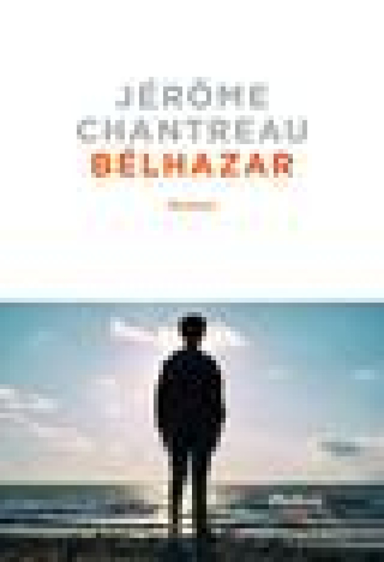 BELHAZAR - CHANTREAU JEROME - LIBRETTO