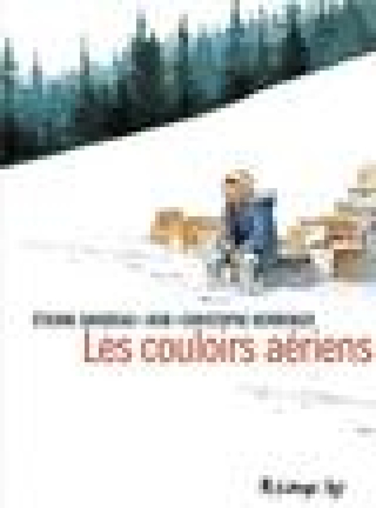 LES COULOIRS AERIENS - DAVODEAU/HERMENIER - GALLISOL