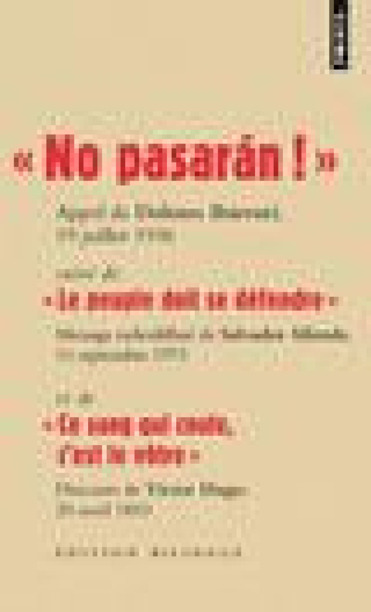 NO PASARAN !  (LES GRANDS DISCOURS) - SUIVI DE  LE PEUPLE DOIT SE DEFENDRE  ET DE  CE SANG - ALLENDE/HUGO - POINTS