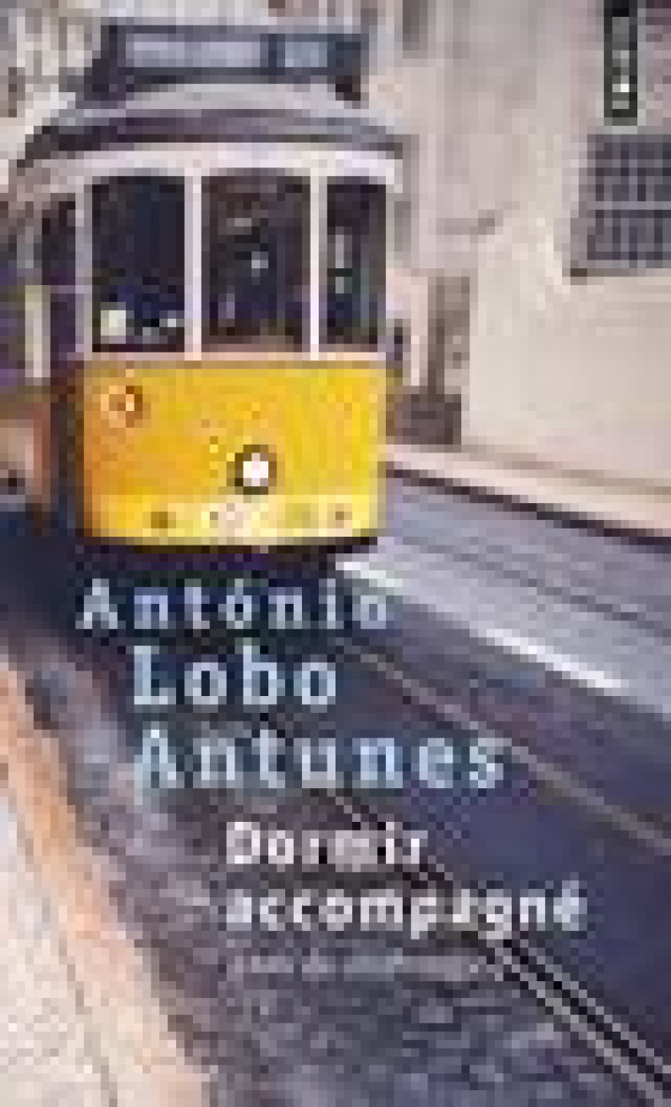 DORMIR ACCOMPAGNE (LIVRE DES CHRONIQUES II) - LOBO ANTUNES ANTONIO - POINTS